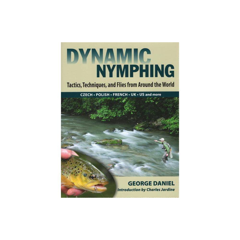 Dynamic Nymphing (eBook) - Stackpole Books - 0.75 x 11 x 2.882