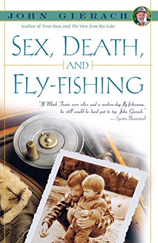 Sex Death and Fly-Fishing (eBook) - Simon & Schuster - 0.7 x 8.438 x 0.49