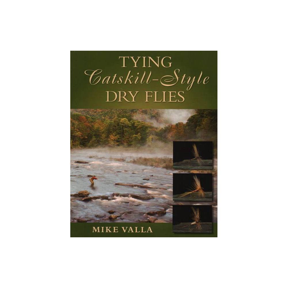 Tying Catskill-Style Dry Flies (eBook) - Headwater Books - 0.72 x 10.67 x 2.19