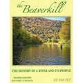 Beaverkill: the History of a River 2ed Format: Hardcover - Ed Van Put - 0.688 x 11 x 2.728