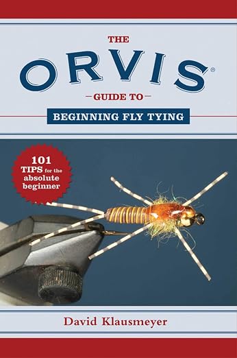 Orvis Guide to Beginning Fly Tying 101 Tips