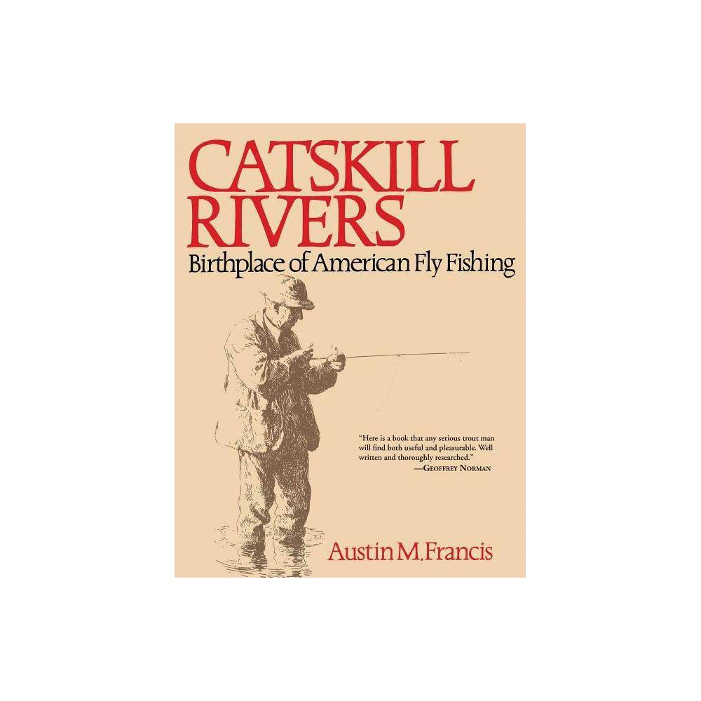 Catskill Rivers (eBook) - Skyhorse - 0.9 x 11 x 2.445