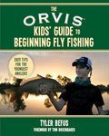 The Orvis Kids’ Guide to Beginning Fly Fishing